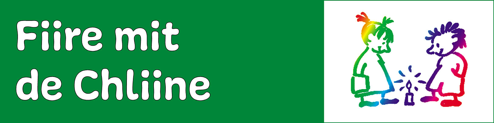 Schriftzug Fiire mit de Chliine mit Logo